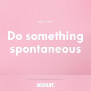 Absolut spontaneous